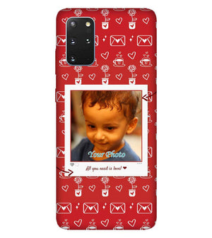A0501-Need is Love Back Cover for Samsung Galaxy S20+
