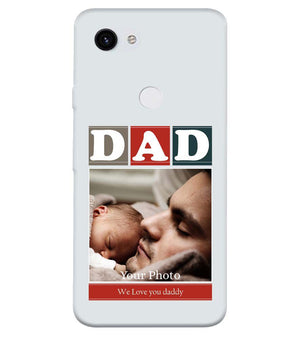 A0523-Love Dad Back Cover for Google Pixel 3a