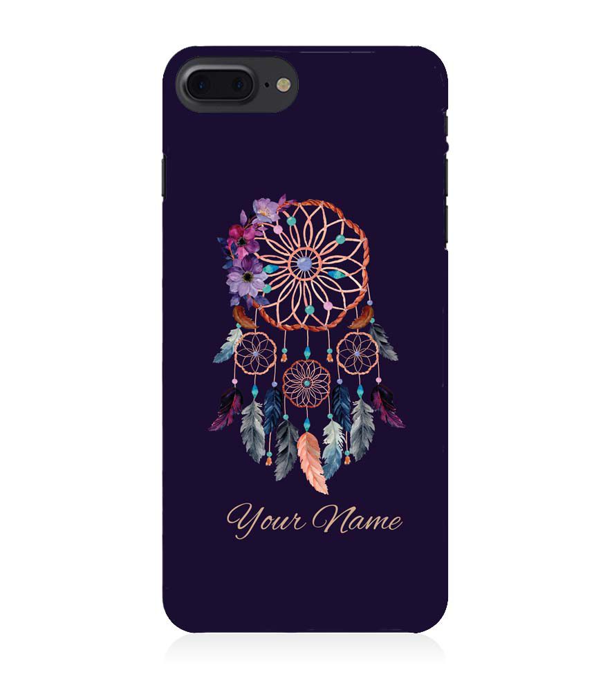 IK5012-Dream Catcher with Name Back Cover for Apple iPhone 7 Plus