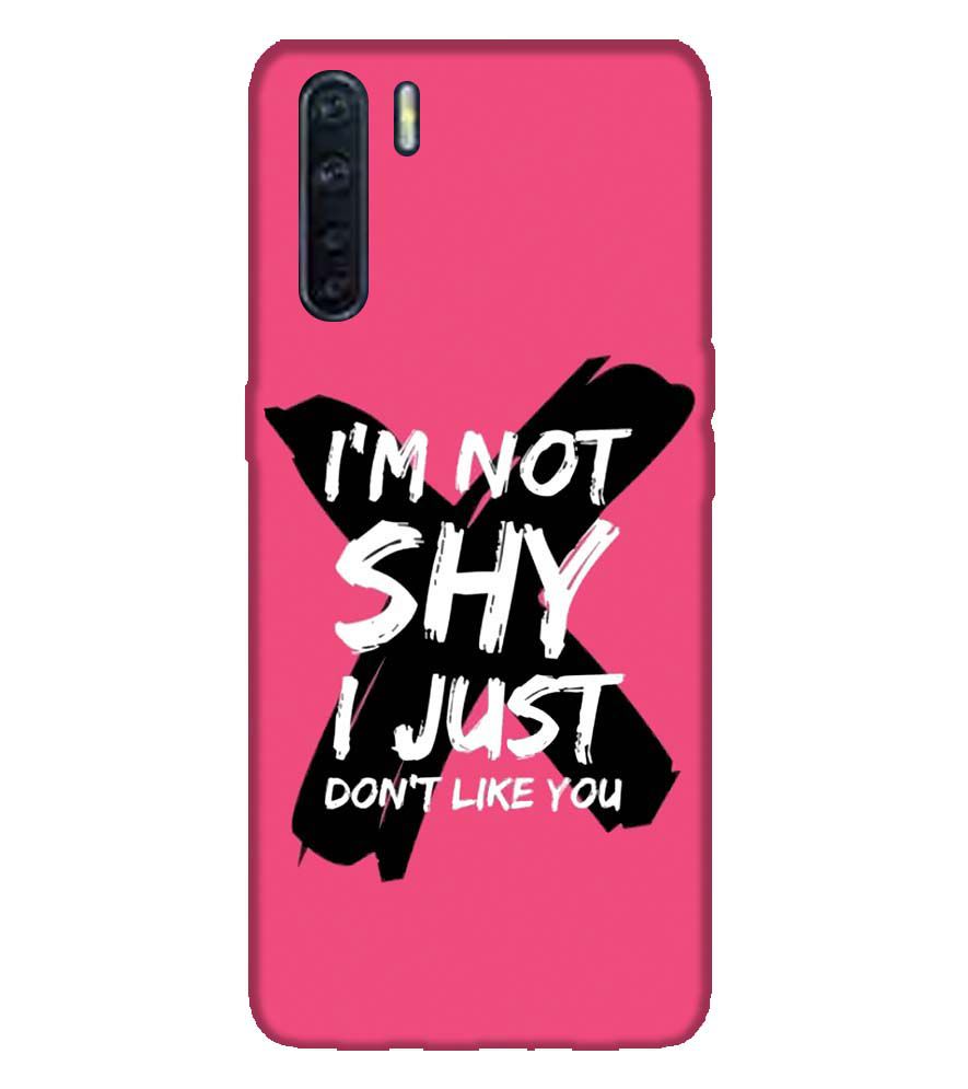 PS1322-I am Not Shy Back Cover for Oppo A91