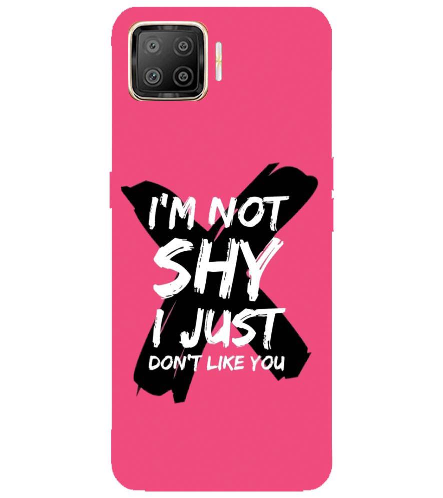PS1322-I am Not Shy Back Cover for Oppo F17