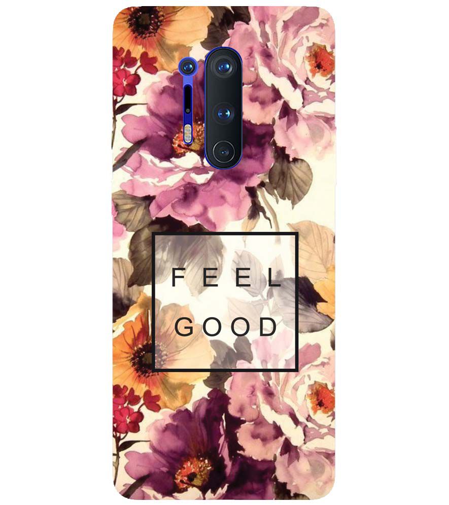 PS1324-Feel Good Flowers Back Cover for OnePlus 8 Pro