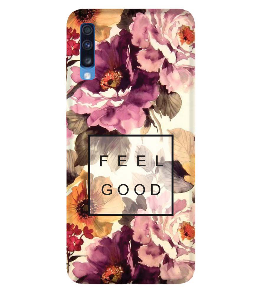 PS1324-Feel Good Flowers Back Cover for Samsung Galaxy A70