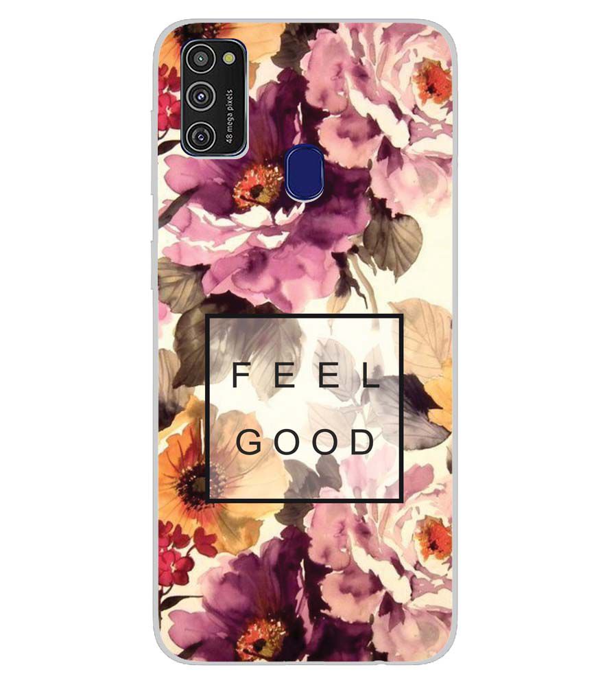PS1324-Feel Good Flowers Back Cover for Samsung Galaxy M21