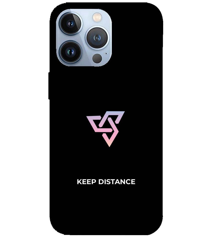 PS1334-Keep Distance Back Cover for Apple iPhone 13 Pro