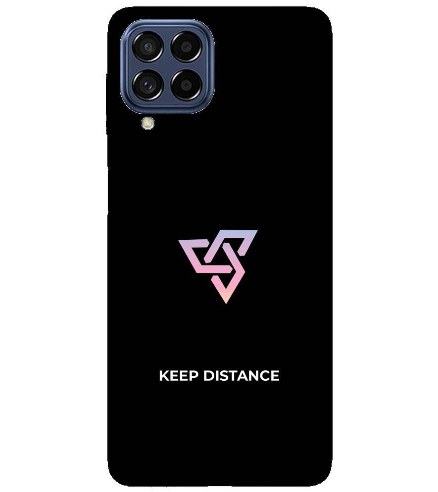 PS1334-Keep Distance Back Cover for Samsung Galaxy M53