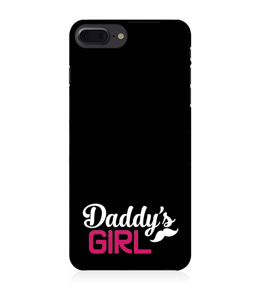 U0052-Daddy's Girl Back Cover for Apple iPhone 7 Plus