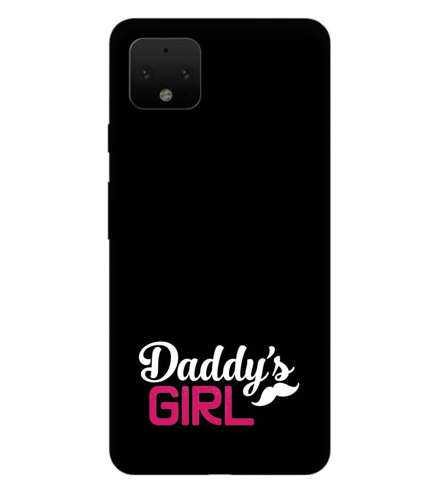 U0052-Daddy's Girl Back Cover for Google Pixel 4
