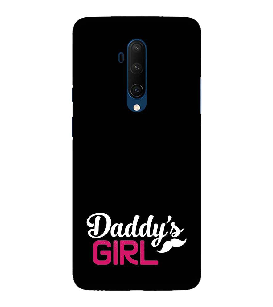 U0052-Daddy's Girl Back Cover for OnePlus 7T Pro