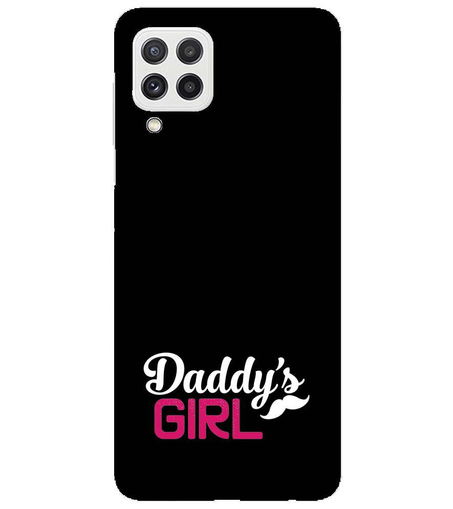 U0052-Daddy's Girl Back Cover for Samsung Galaxy A22