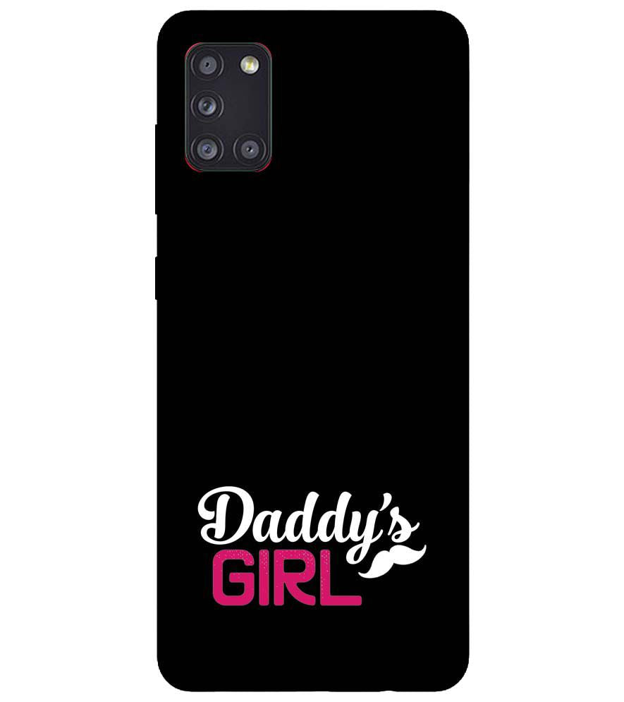 U0052-Daddy's Girl Back Cover for Samsung Galaxy A31