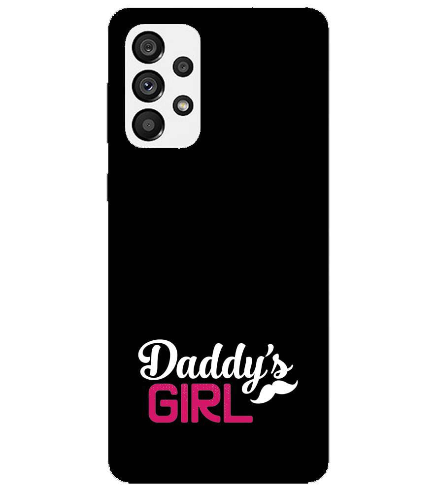 U0052-Daddy's Girl Back Cover for Samsung Galaxy A73 5G