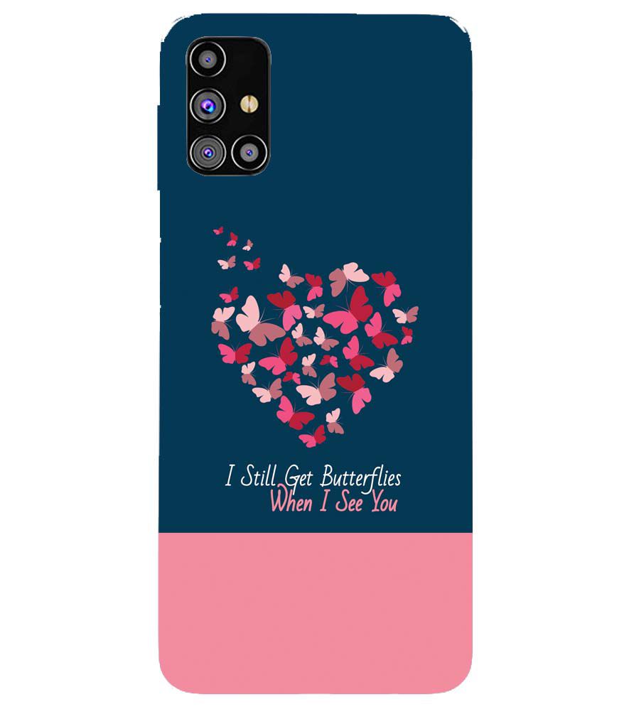 U0317-Butterflies on Seeing You Back Cover for Samsung Galaxy M31s