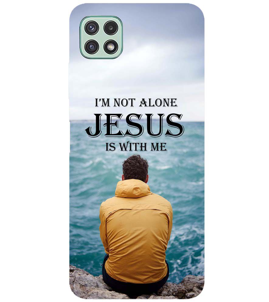 W0007-Jesus is with Me Back Cover for Samsung Galaxy A22 5G