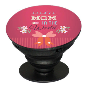 Best Mom in the World Mobile Grip Stand (Black)