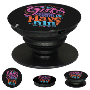 Girls Want to Have Fun Mobile Grip Stand (Black)-Image2