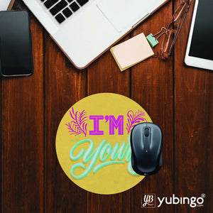 I'm Yours Mouse Pad (Round)-Image2