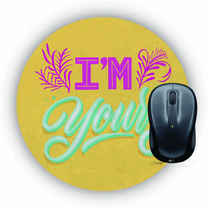 I'm Yours Mouse Pad (Round)
