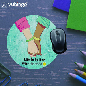 Life is Better with Friends Mouse Pad (Round)-Image5