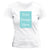 White Customised Women's T-Shirt - Front Print