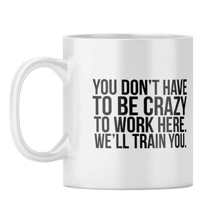 Crazy Training Coffee Mug
