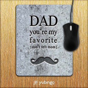 Dad You're my Favourite Mouse Pad-Image2
