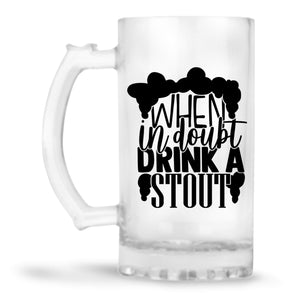 Drink A Stout Beer Mug