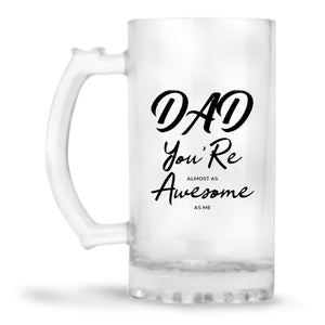 Dad Is Awesome As Me Beer Mug