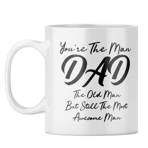 You're The Man Dad Coffee Mug