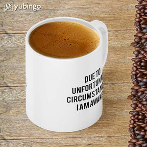 I am Awake Coffee Mug-Image4