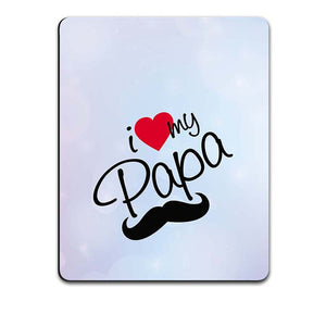 I Love My Papa Mouse Pad