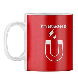 I'm Attracted to You Coffee Mug