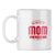Mom I Love You Coffee Mug