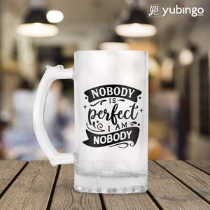 Nobody Is Perfect I Am Nobody Beer Mug-Image3