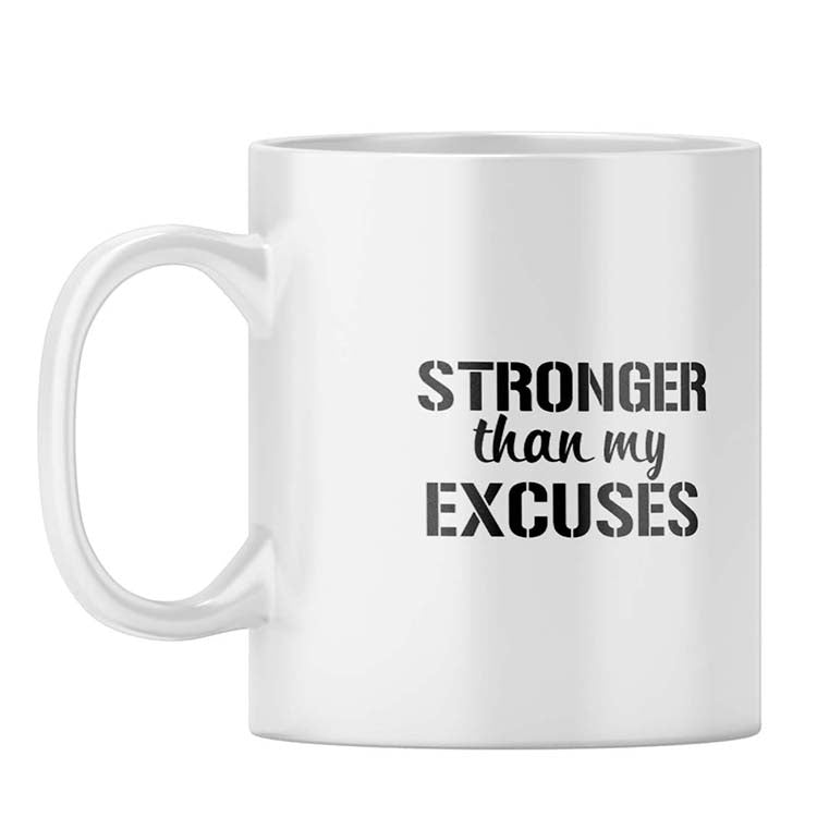 Stronger Than Excuses Coffee Mug