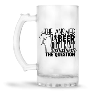 The Answer is Beer Beer Mug