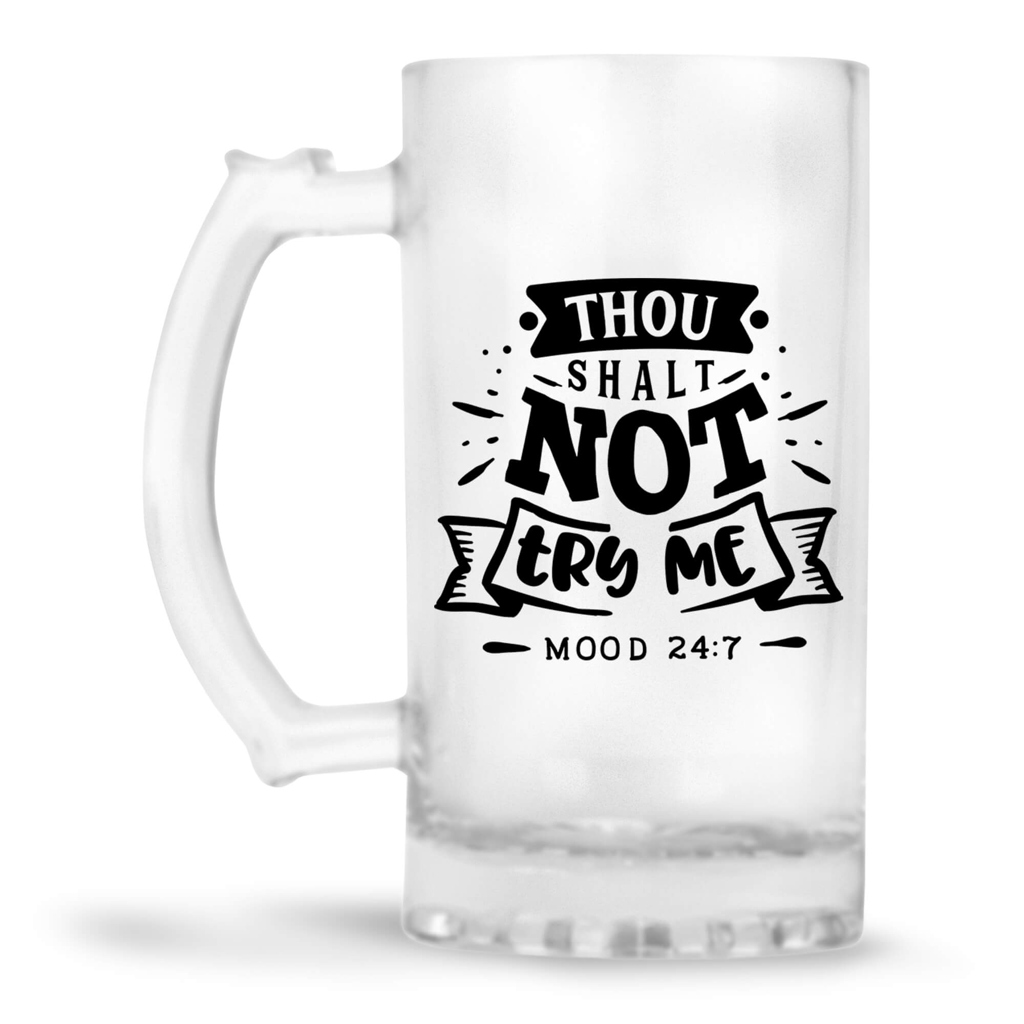 Thou Shalt Not Try Me  Beer Mug