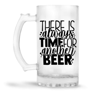 Time for Another Beer Beer Mug