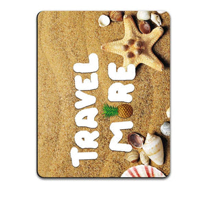 Travel More Mouse Pad