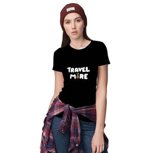 Travel More Women T-Shirt-Black