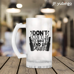 You Will End Up Drunk Beer Mug-Image3